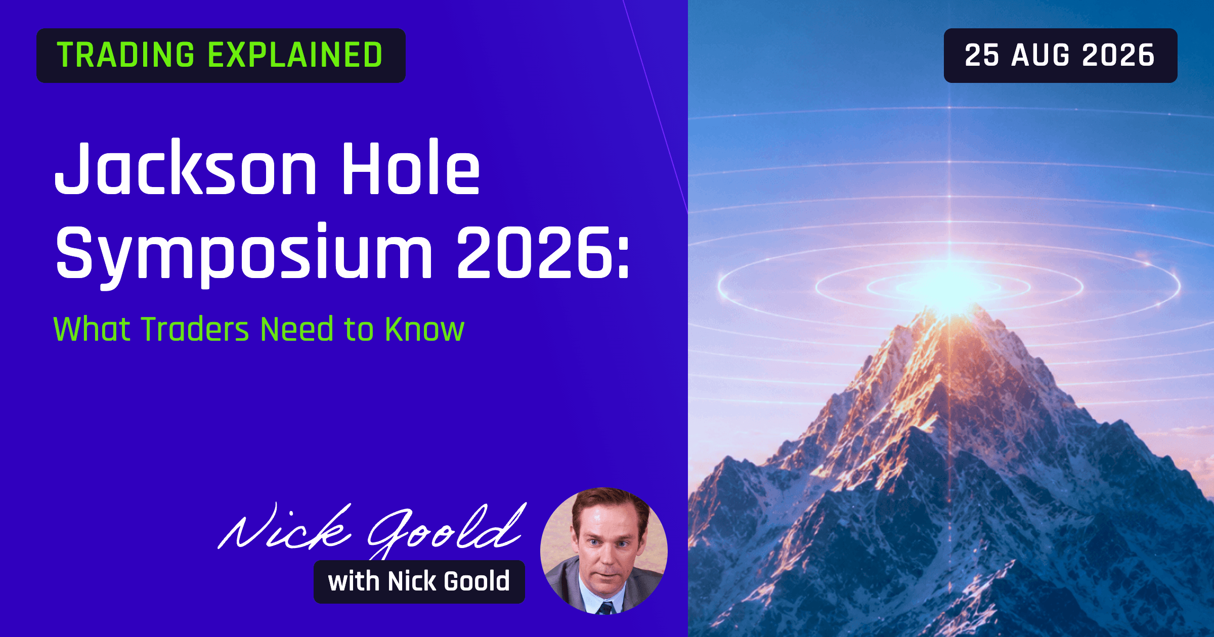 Jackson Hole Symposium 2026: What Traders Need to Know