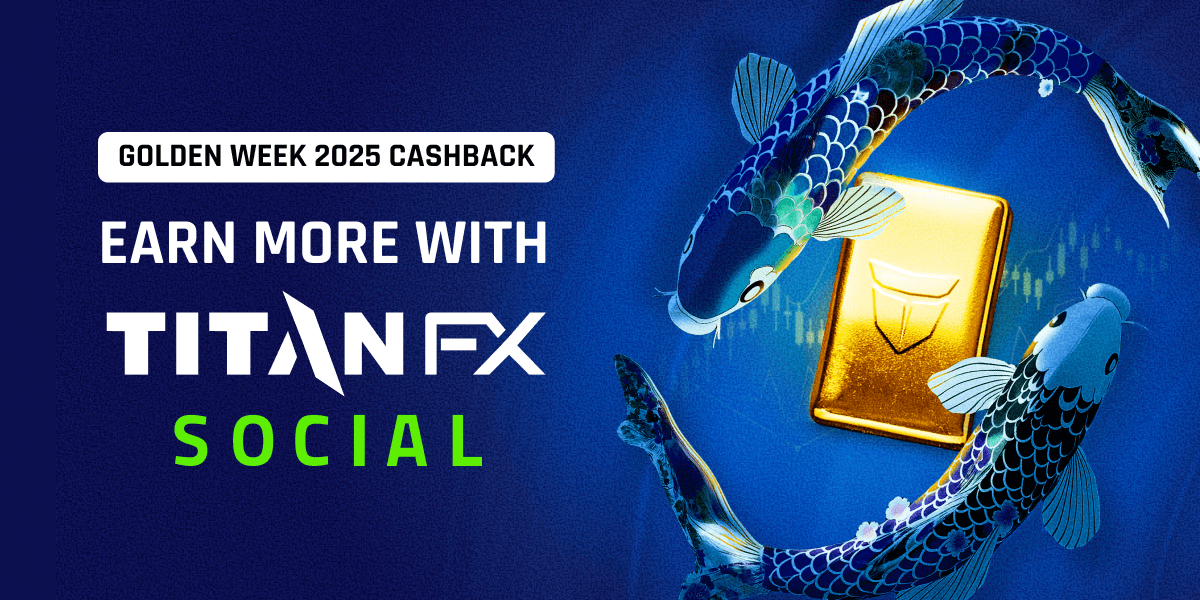 [Golden Week] Earn More with Titan FX Social